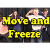 Beweging - move and freeze