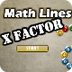 Math Lines: Xfactor: 32 | cool