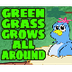 The Green Grass Grows