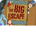 Big Escape