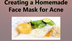 homemade face mask for acne pr