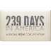 239 Days in America