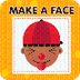 Make A Face 