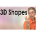 3D Shapes- Jack Hartman