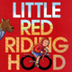 Little Red Riding Hood : a new