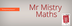 Mistry Maths