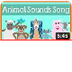 Animal Sounds Song