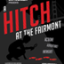 A HITCH AT THE FAIRMONT