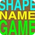 Shape Name Game
