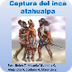 captura de atahualpa - YouTube