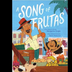 A Song of Frutas