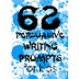 62 Persuasive Writing Prompts 