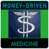 money-driven medicine