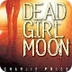 Dead Girl Moon Book Trailer