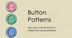 button patterns  - Google Pres