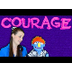 Word of the Day -Courage - You