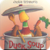 Duck Soup