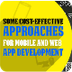 Some Cost-Effective Approaches