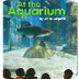 At the Aquarium