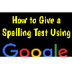 Google Forms Spelling Tests