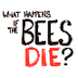 What Happens If All The Bees D