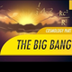 Crash Course: The Big Bang