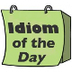 Idiom of the Day | Vocabulary 