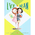 Ivy + Bean by Annie Barrows + 