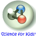 Science for Kids