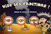Vise les fractions
