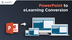PowerPoint To eLearning