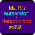 numerator and denominator song