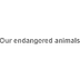 Our endangered animals | KONIC