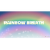 Rainbow Breath
