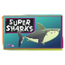 Super Sharks! 