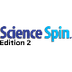 Science Spin 2