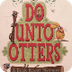 Do Unto Otters: A Book About M