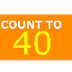 Counting to 40 