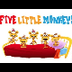 Five Little Monkeys!