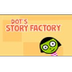 Dot\'s Story Factory