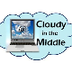 Cloudy in the Middle