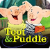 Toot and Puddle 