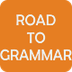 Road to Grammar 