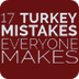 17 Thanksgiving Turkey Mistake