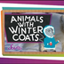 Animals with Winter Coats!