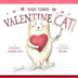 Here Comes Valentine Cat | Rea