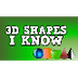 3D Shapes I Know