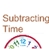 Subtracting Time | Educreation