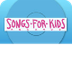 Songs For Kids Foundation!