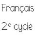 Francais 2e cycle